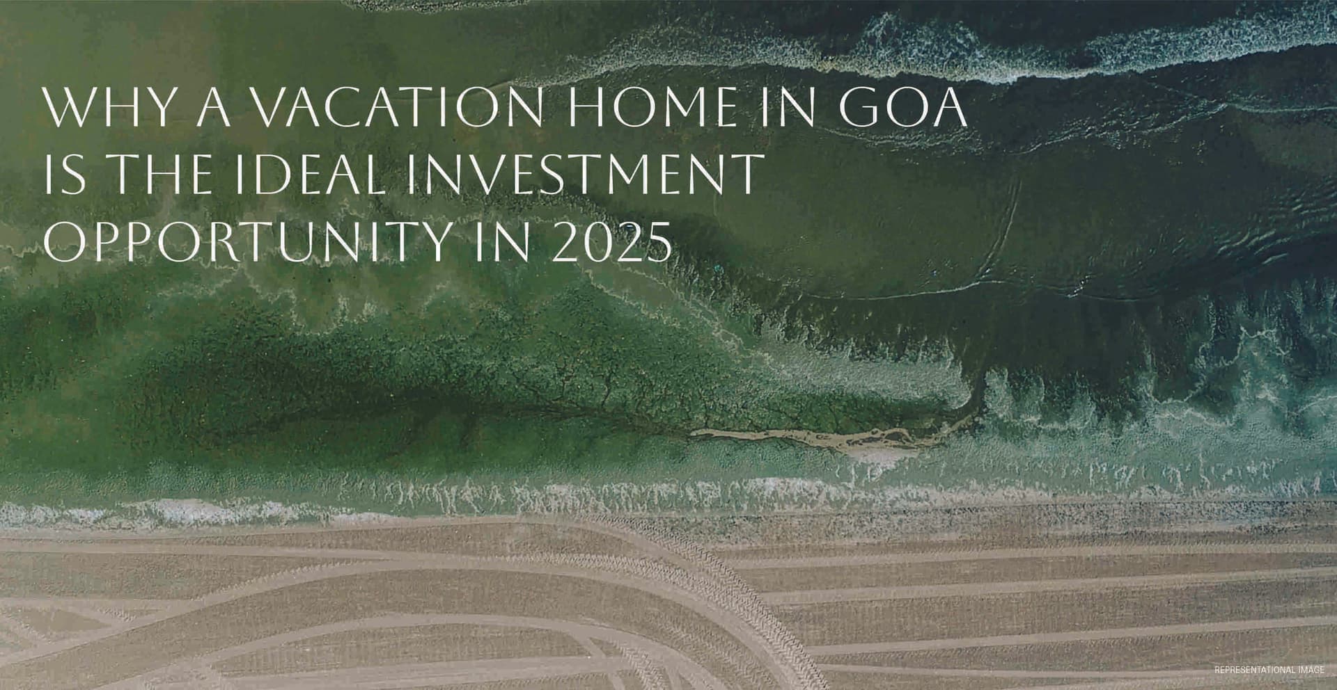 Why A Vacation Home In Goa Is The Ideal Investment Opportunity in 2025